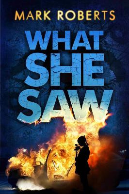 What She Saw: Brilliant page turner - a serial killer thriller with a twist by Mark Roberts