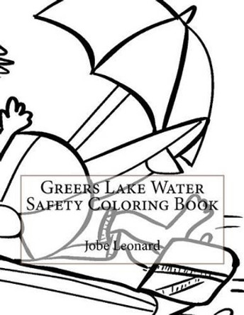 Greers Lake Water Safety Coloring Book by Jobe Leonard 9781523453573