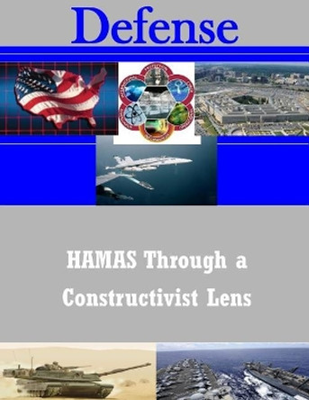 HAMAS Through a Constructivist Lens by Penny Hill Press Inc 9781523471287