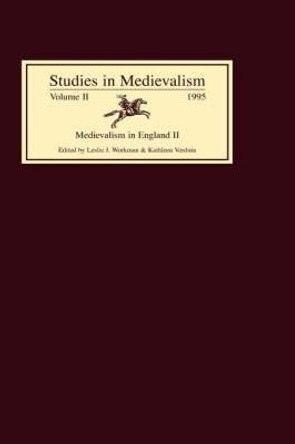 Studies in Medievalism VII - Medievalism in England II by Leslie J. Workman