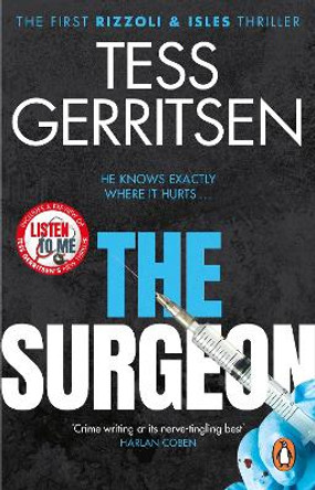 The Surgeon: (Rizzoli & Isles series 1) by Tess Gerritsen