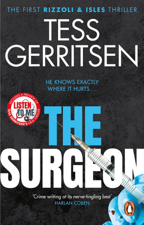 The Surgeon: (Rizzoli & Isles series 1) by Tess Gerritsen