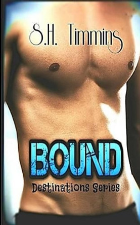Bound by S H Timmins 9781523952267