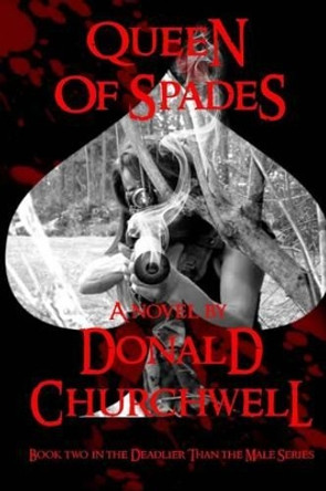 Queen of Spades by Donald Churchwell 9781530142712