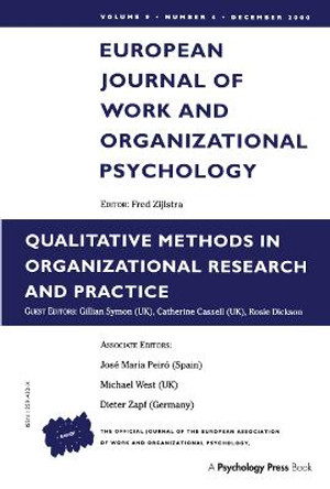 Qualitative Methods in Organizational Research and Practice: A Special Issue of the European Journal of Work and Organizational Psychology by Rosie Dickson