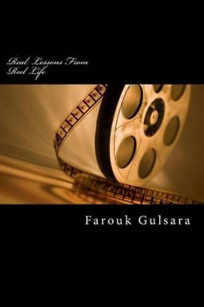 Real Lesson From Reel Life by Farouk Gulsara 9781530578115