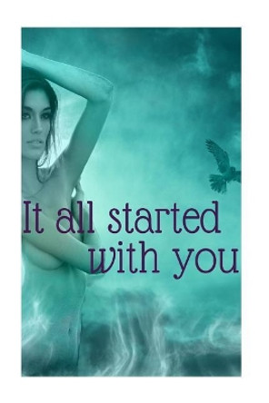 It All Started With You: A Billionarie Shifter Love Story by Krista Summer 9781530675203