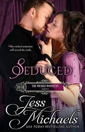 Seduced by Jess Michaels 9781530956838