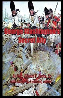 George Washington's Secret Ally by David Swafford 9781532316012