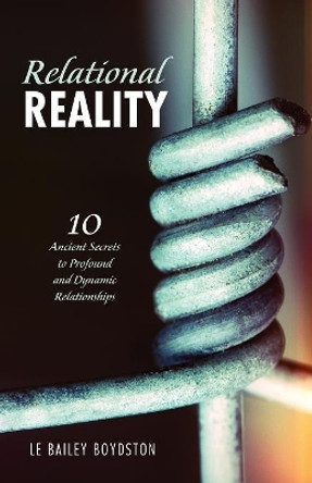 Relational Reality by Le Bailey Boydston 9781532673948