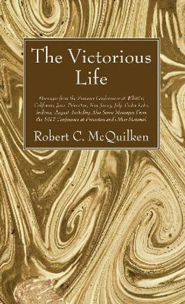 The Victorious Life by Robert C McQuilken 9781532684685