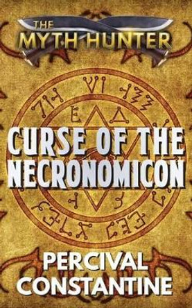 Curse of the Necronomicon by Percival Constantine 9781514141946