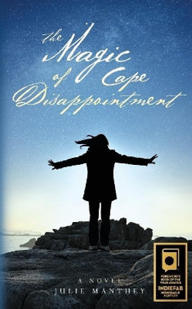 The Magic of Cape Disappointment by Julie Manthey 9781515097884