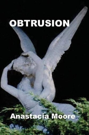 Obtrusion by Anastacia Moore 9781514628348