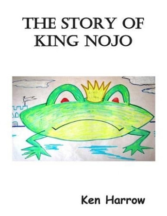 The Story of King Nojo: Christmas in the Lily Pond by Ken Harrow 9781515089551