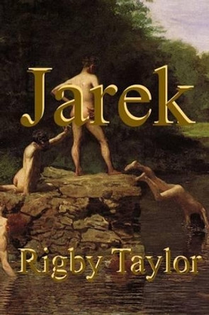 Jarek by Rigby Taylor 9781512144611