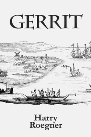 Gerrit by Harry Roegner 9781530508204