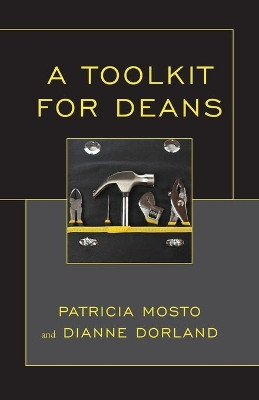 A Toolkit for Deans by Dianne Dorland 9781475808353