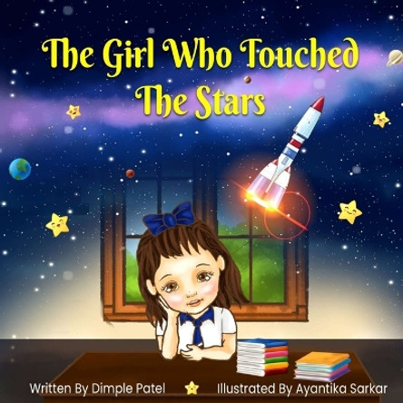 The Girl Who Touched the Stars by Dimple Patel 9781088289068