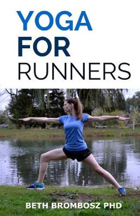 Yoga for Runners by Beth Brombosz 9781519206336