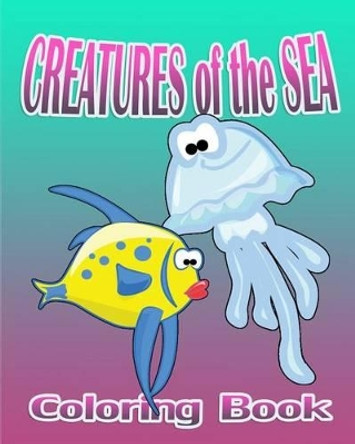 Creatures of the Sea (Coloring Book) by Magda Lana 9781519508300