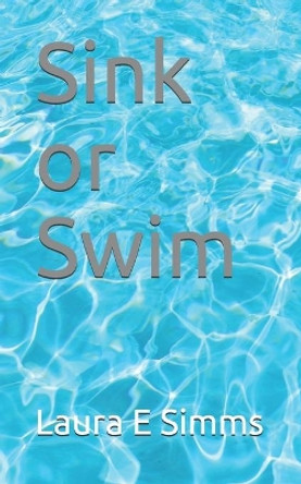 Sink or Swim by Laura E Simms 9781519692962