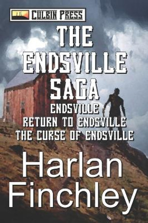 The Endsville Saga by Harlan Finchley 9781521557631