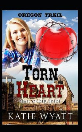 Torn Heart by Katie Wyatt 9781521725238