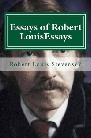 Essays of Robert LouisEssays by Hollybook 9781522761563