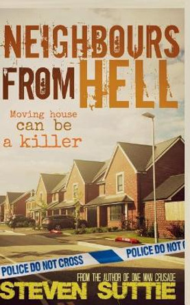 Neighbours From Hell: DCI Miller 2 by Steven Suttie 9781522861386