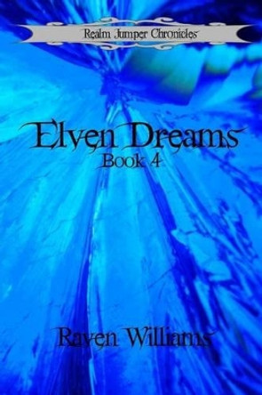 Elven Dreams by Raven Williams 9781522888819