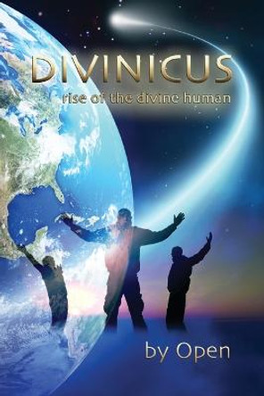Divinicus: rise of the divine human by Open