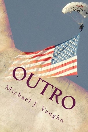 Outro by Michael J Vaughn 9781523380862