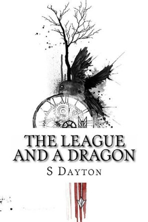 The League and A Dragon: Book Two by The Bunette Designs 9781523732005