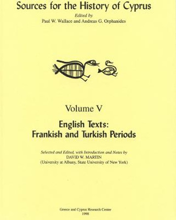 English Texts: Frankish and Turkish Periods by Paul W. Wallace