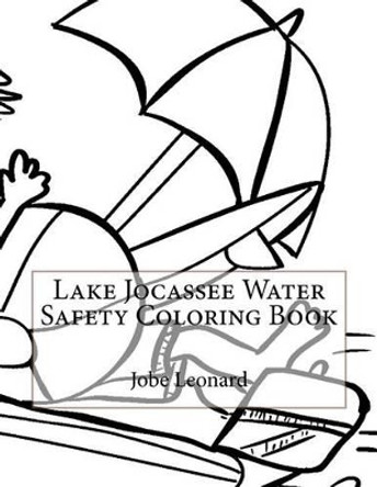 Lake Jocassee Water Safety Coloring Book by Jobe Leonard 9781523906802