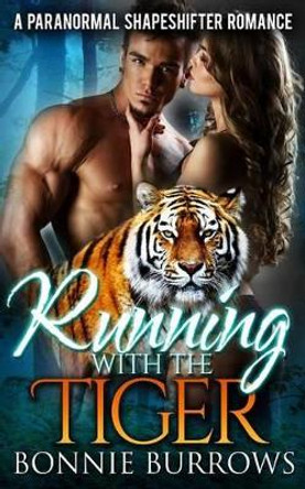 Running With The Tiger by Bonnie Burrows 9781523938704