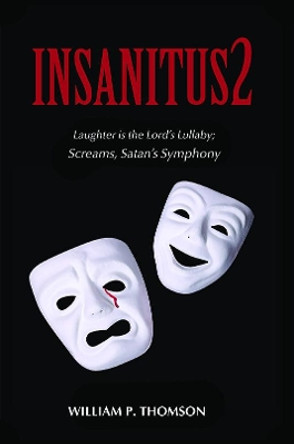 Insanitus2 by William P. Thomson 9781528999083