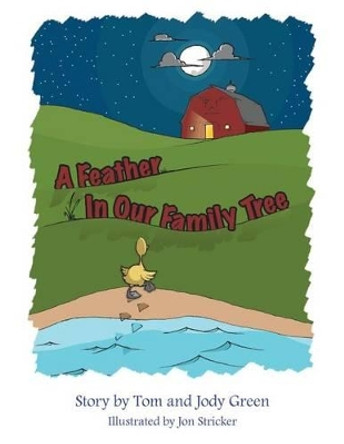 A Feather In Our Family Tree by Jody Green 9781530691043