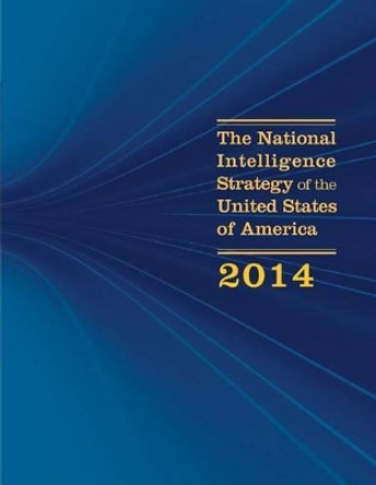 The National Intelligence Strategy of the United States of America by Penny Hill Press 9781530638017