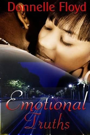 Emotional Truths by Donnelle Floyd 9781530642977