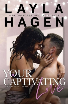 Your Captivating Love by Layla Hagen 9781530648528