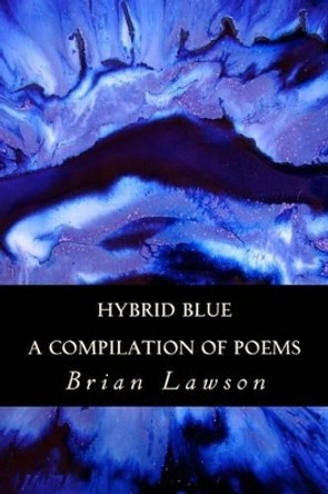 Hybrid Blue by Brian Lawson 9781530869015