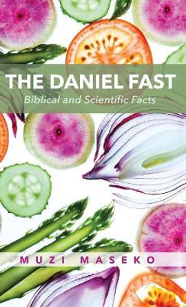 The Daniel Fast by Muzi Maseko 9781532631528