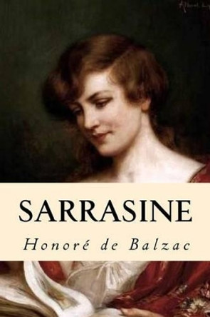Sarrasine by Honore De Balzac 9781535360647