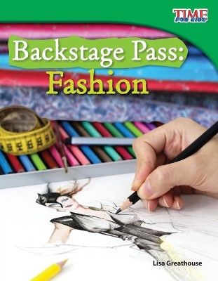 Backstage Pass: Fashion by Lisa Greathouse 9781433336614