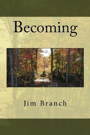 Becoming by Jim Branch 9781493556021