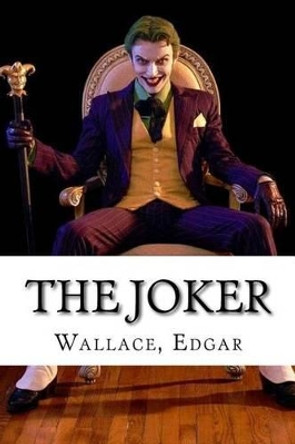The Joker by Wallace Edgar 9781535330480