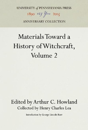 Materials Toward a History of Witchcraft, Volume 2 by Henry Charles Lea 9781512820560