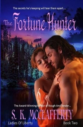 The Fortune Hunter by S K McClafferty 9781519259226